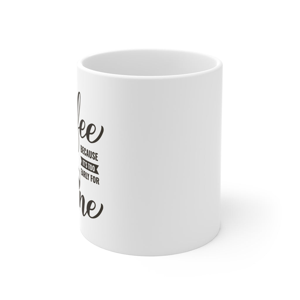 Coffee & Wine Mug – Fun Quote for Coffee Lovers
