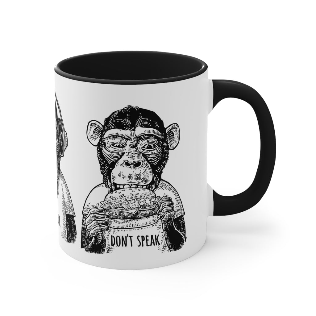 Don’t see hear or speak— Accent Coffee Mug, 11oz