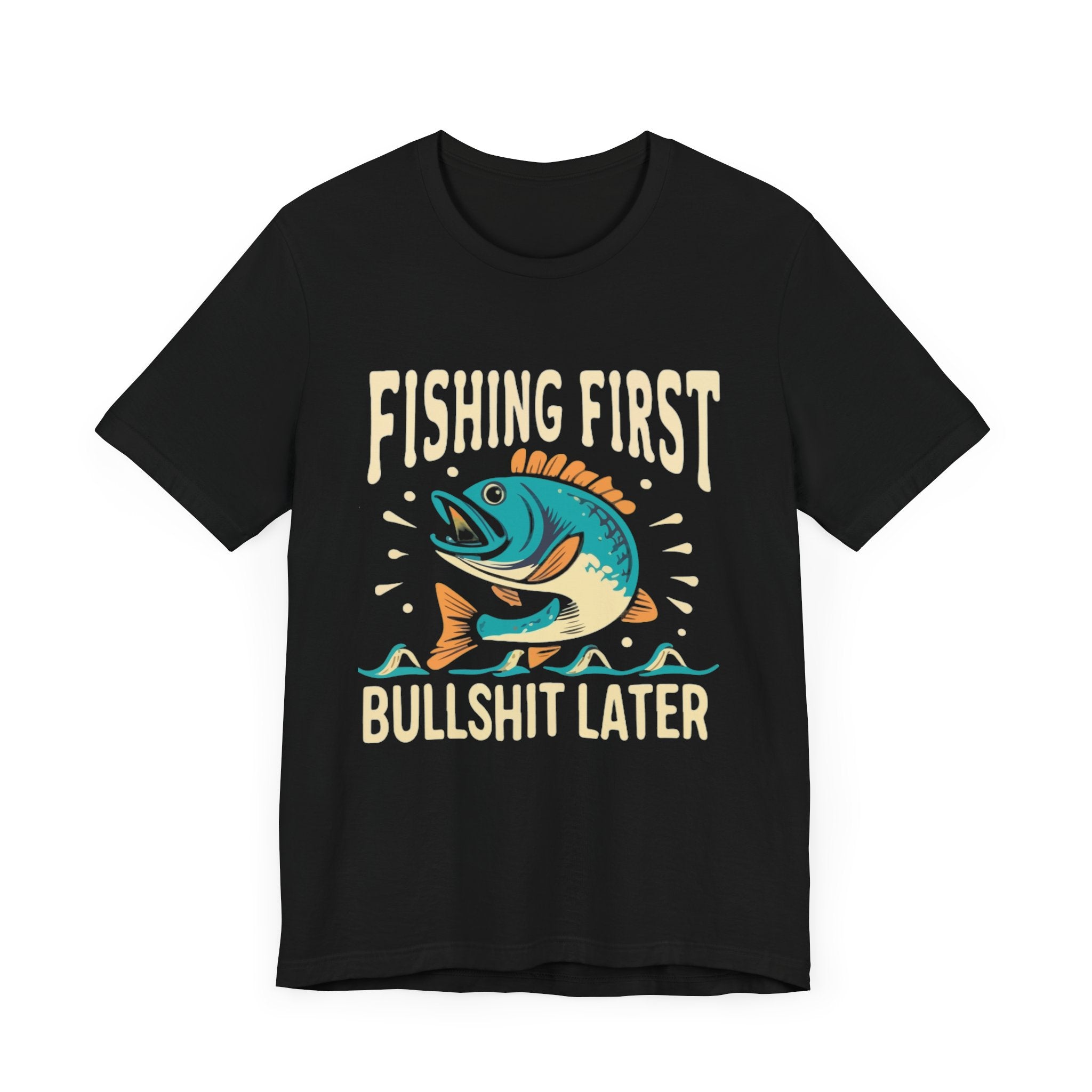 Fishing first— Jersey Short Sleeve Tee Shirt