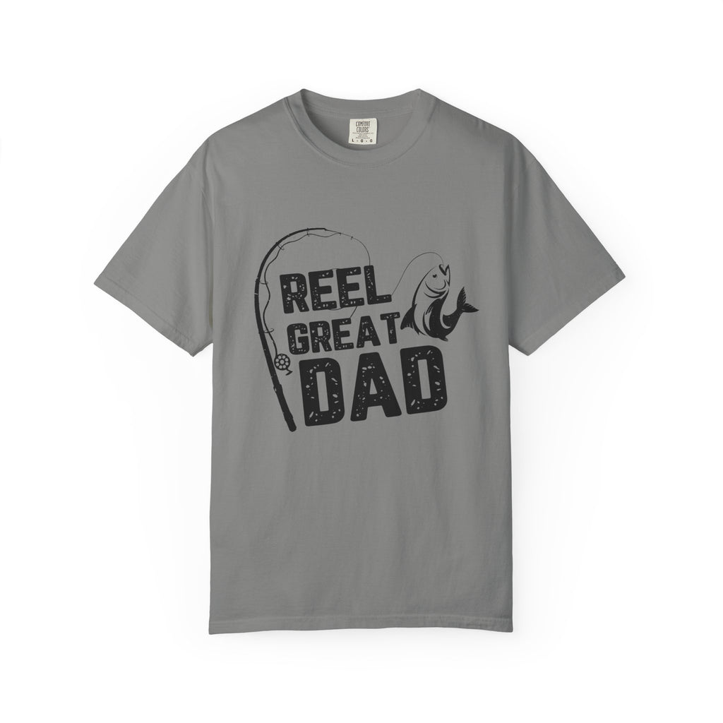 Reel Great Dad Garment-Dyed T-Shirt - Perfect for Father's Day and Fishing Enthusiasts