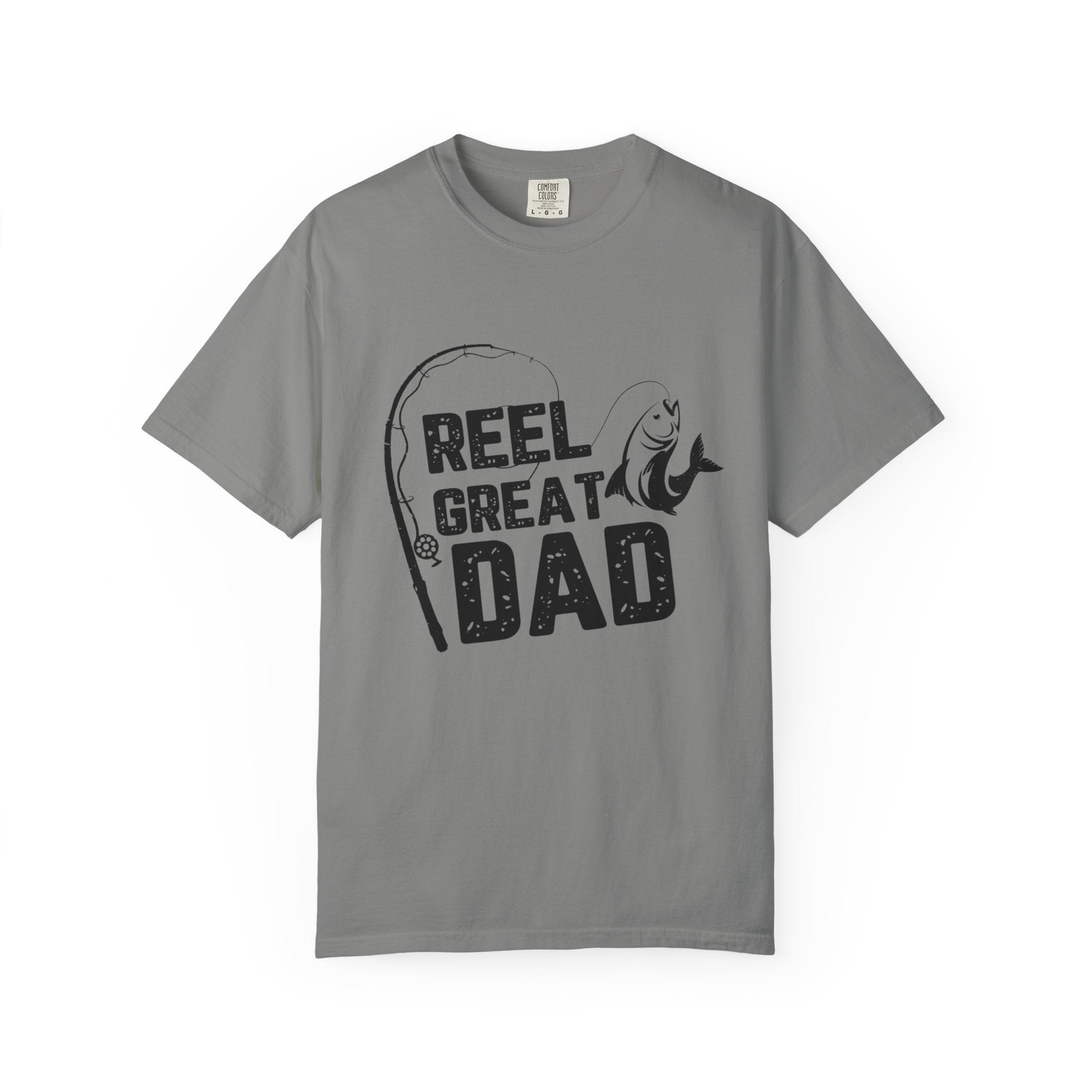 Reel Great Dad Garment-Dyed T-Shirt - Perfect for Father's Day and Fishing Enthusiasts