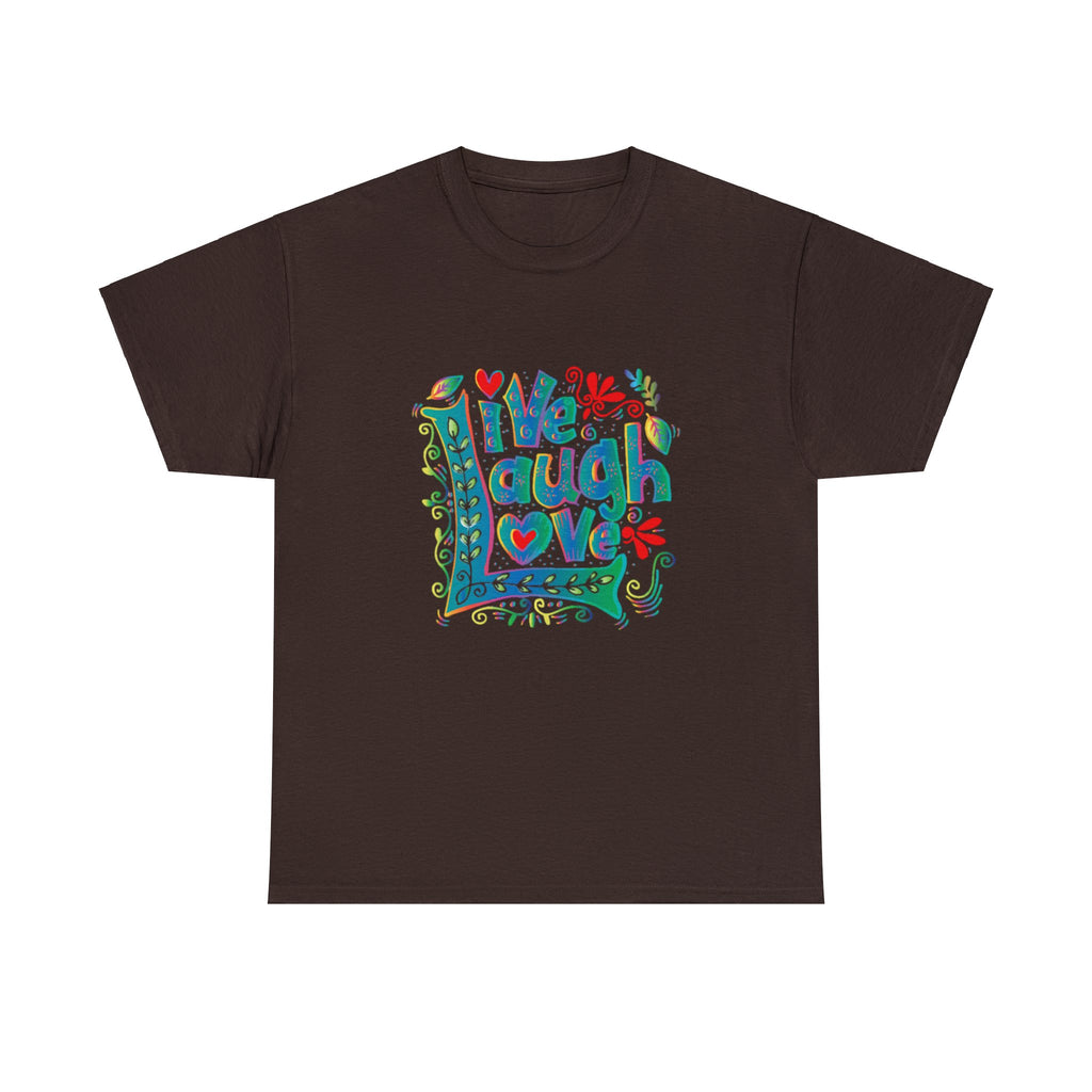 Live laugh love- Heavy Cotton Tee shirt