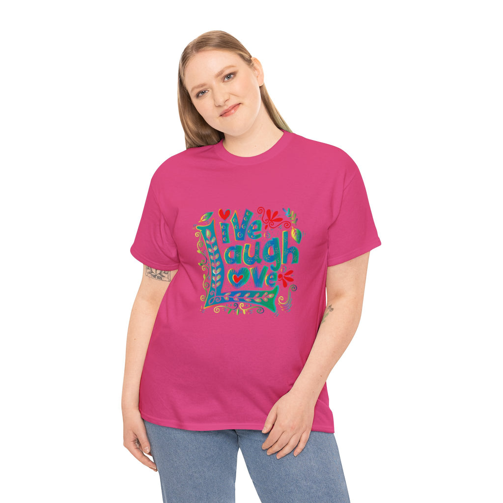 Live laugh love- Heavy Cotton Tee shirt