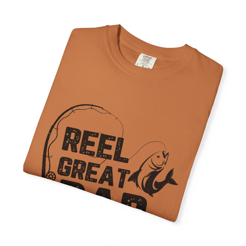 Reel Great Dad Garment-Dyed T-Shirt - Perfect for Father's Day and Fishing Enthusiasts