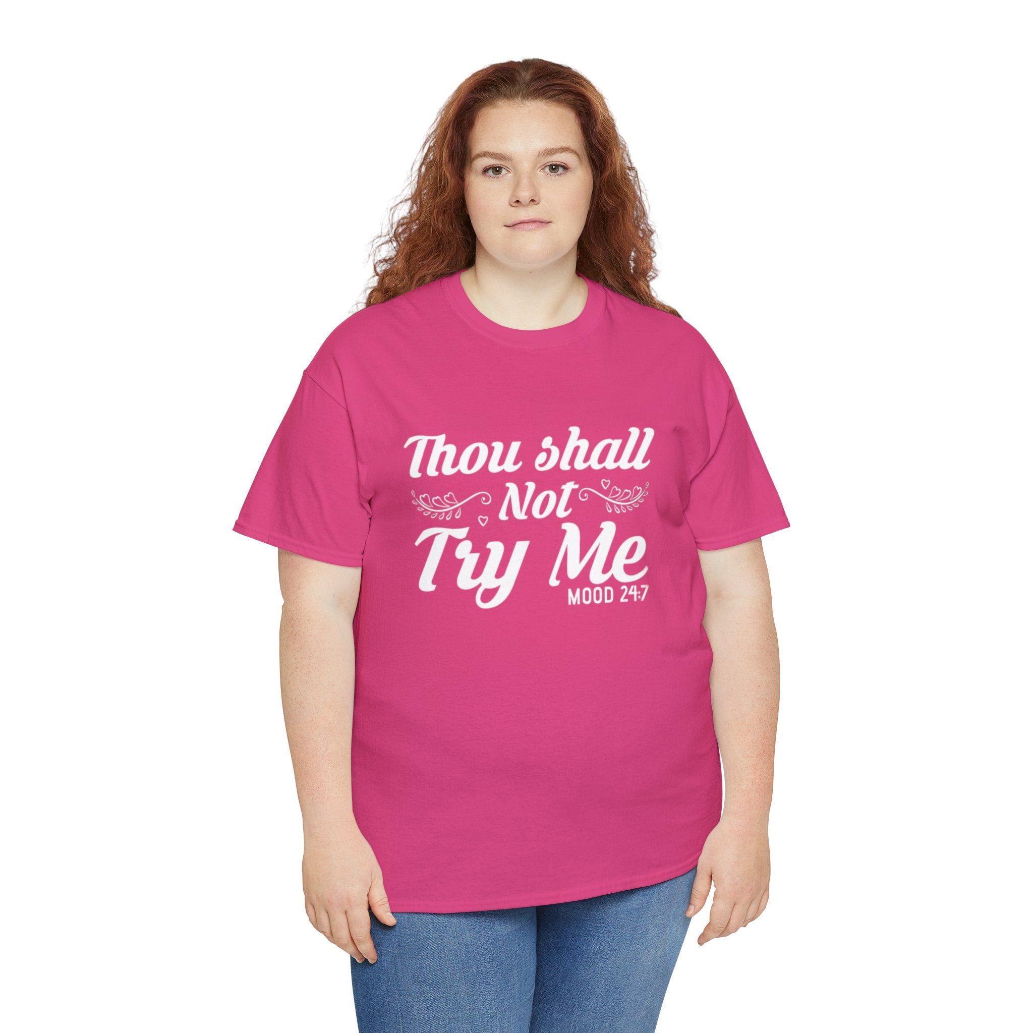 Thou shall not try me-Heavy Cotton Tee Shirt