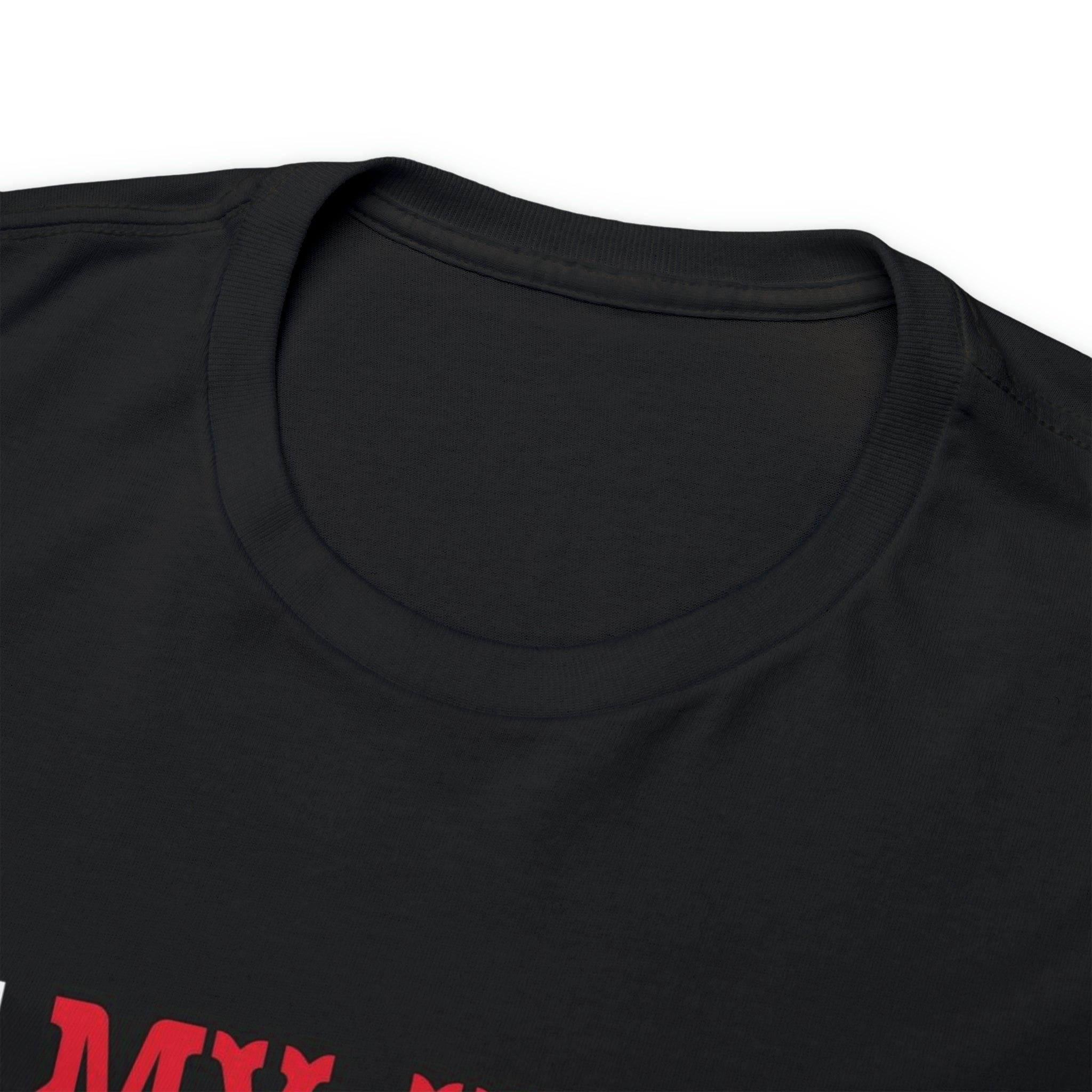 My wife is— Heavy Cotton Tee