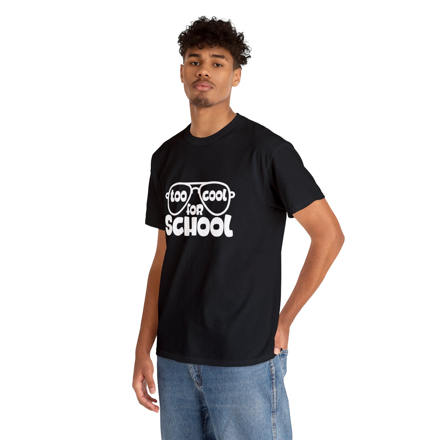 Too cool for school- Unisex Heavy Cotton Tee Shirt