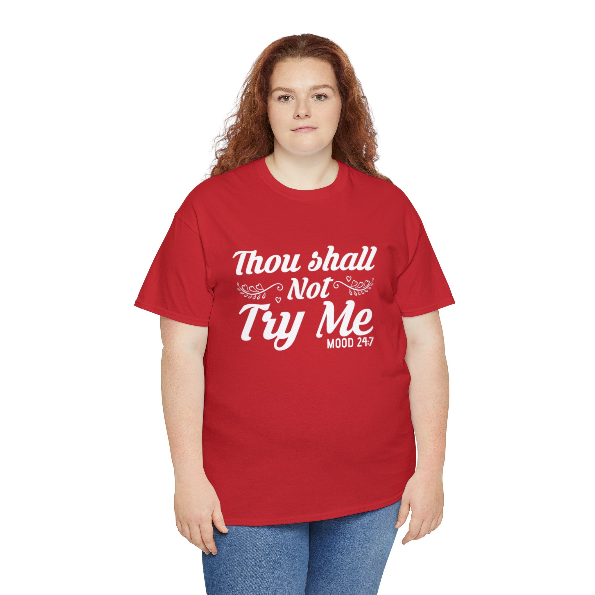 Thou shall not try me-Heavy Cotton Tee Shirt