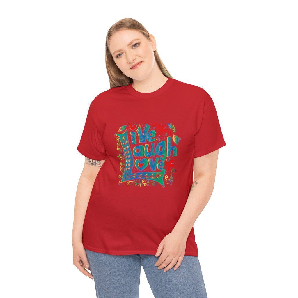 Live laugh love- Heavy Cotton Tee shirt