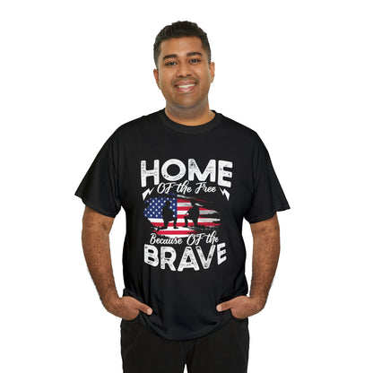 Home of the free because of the brave- Unisex Heavy Cotton Tee