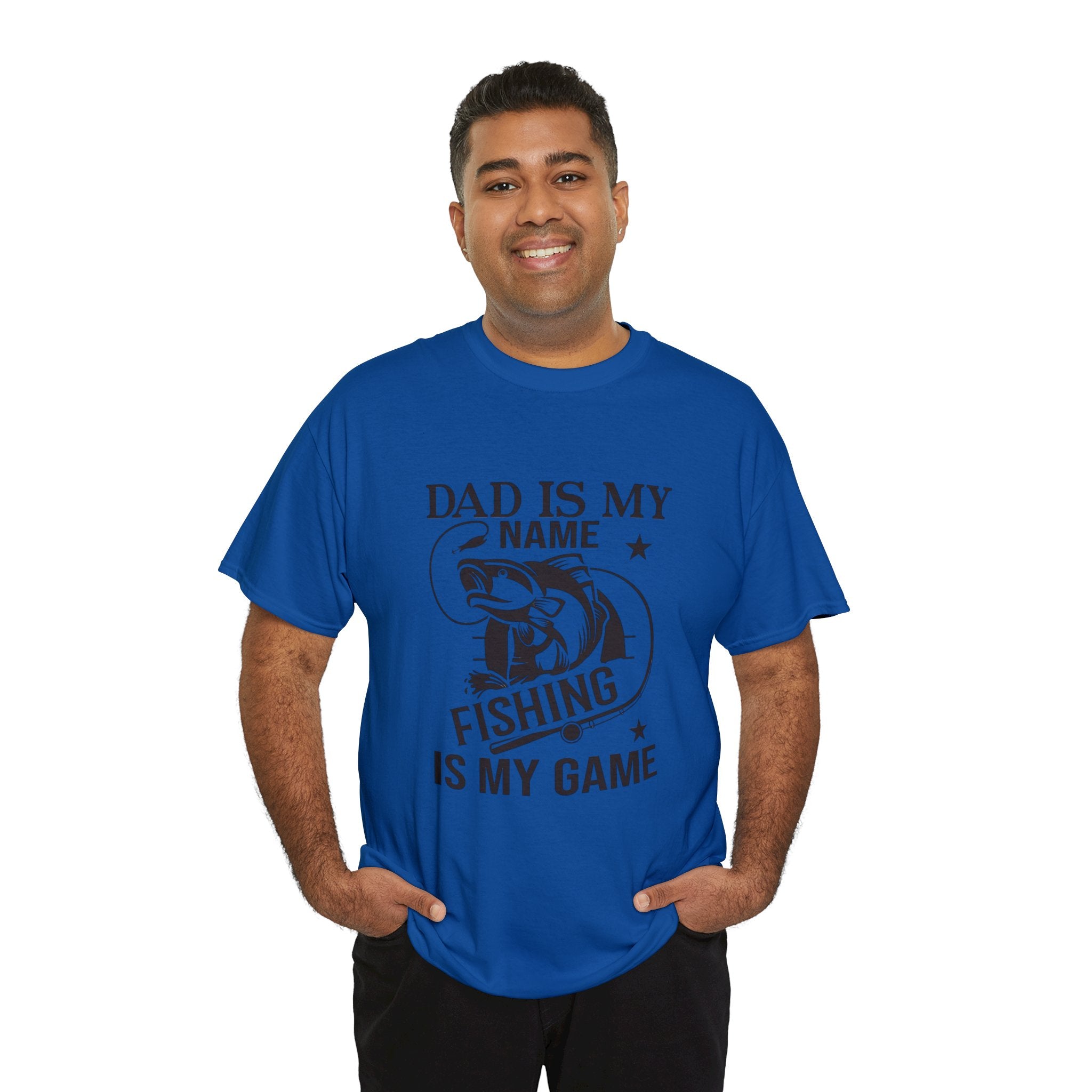 Dad is my name fishing is my game- Heavy Cotton Tee Shirt