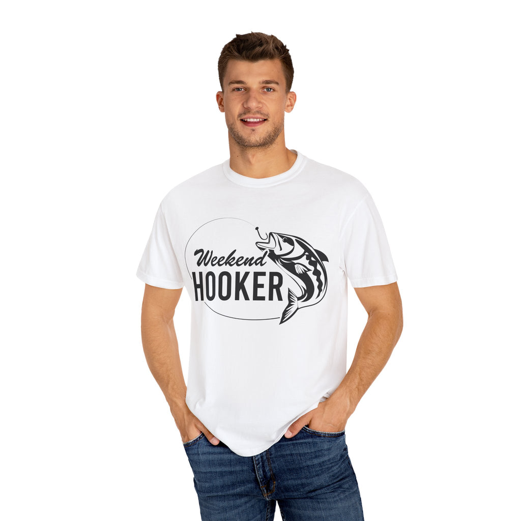 Weekend Hooker Unisex Garment-Dyed T-shirt, Fishing Shirt, Gifts for Anglers, Casual Wear, Outdoor Apparel, Funny T-shirt