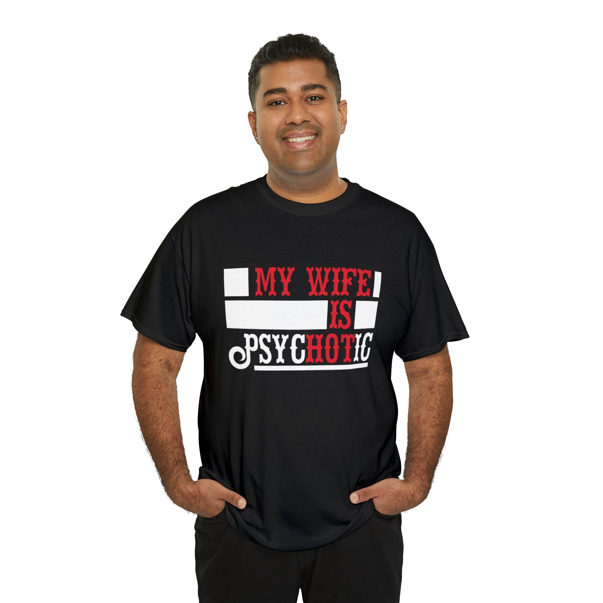 My wife is— Heavy Cotton Tee