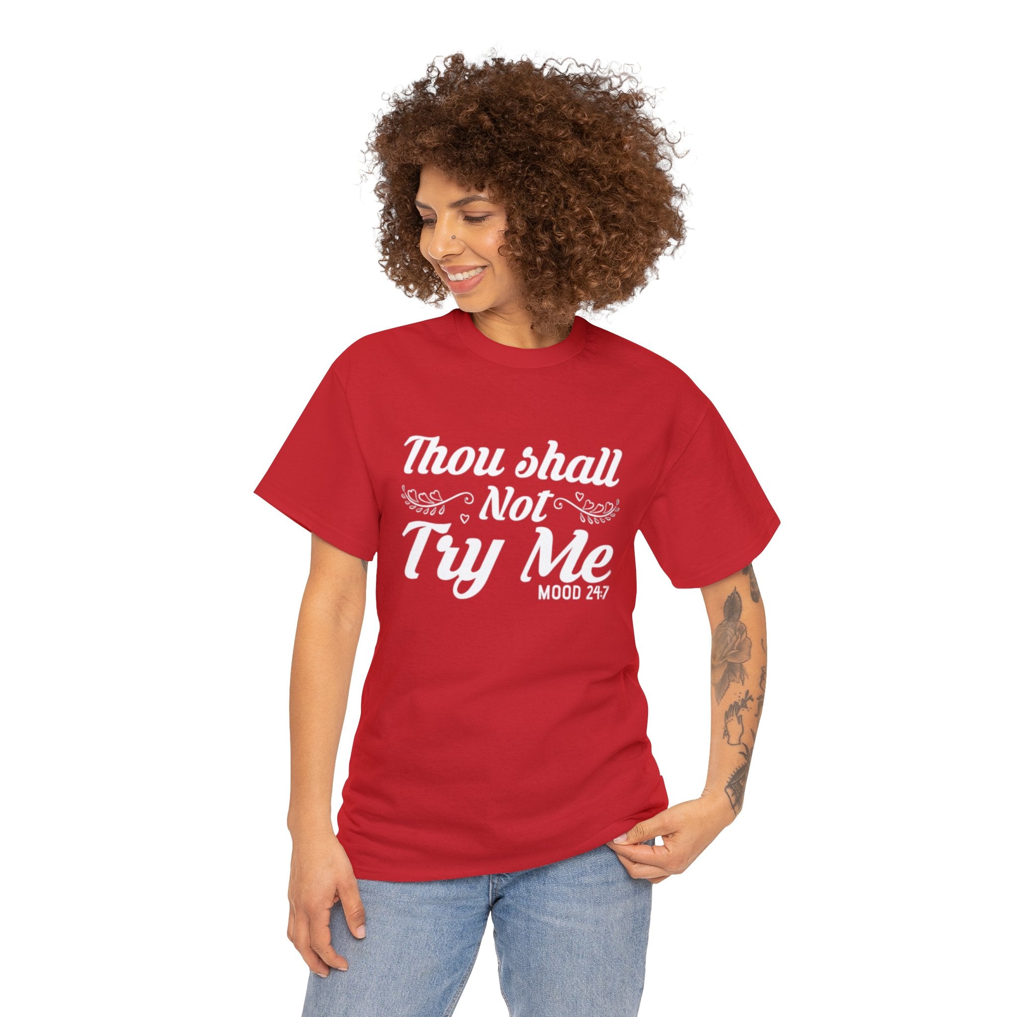 Thou shall not try me-Heavy Cotton Tee Shirt