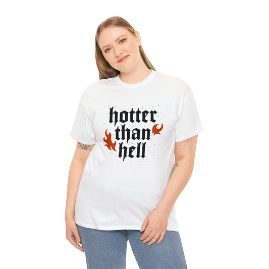 Hotter than hell- Unisex Heavy Cotton Tee