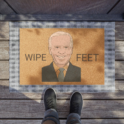 Wipe feet— Biden— out door Doormat