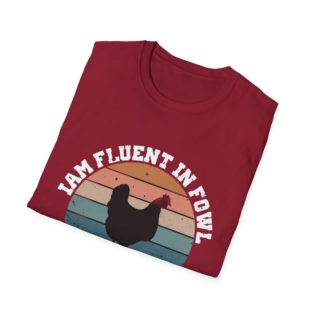 Fluent in fowl language-  Softstyle T-Shirt
