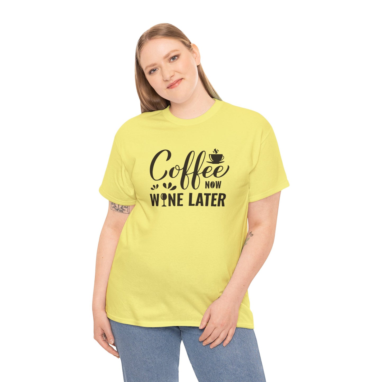 Coffee now wine later- Heavy Cotton Tee