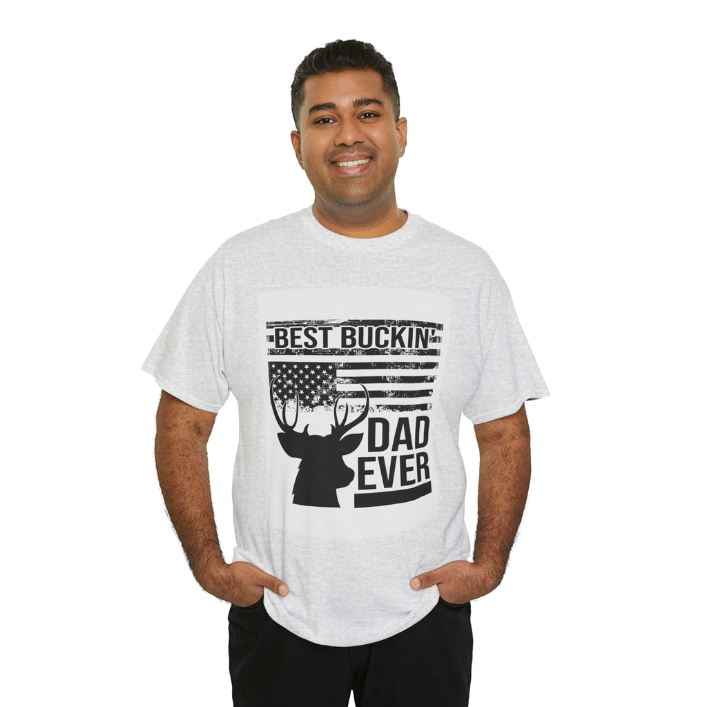 Best buckin dad ever- Heavy Cotton Tee