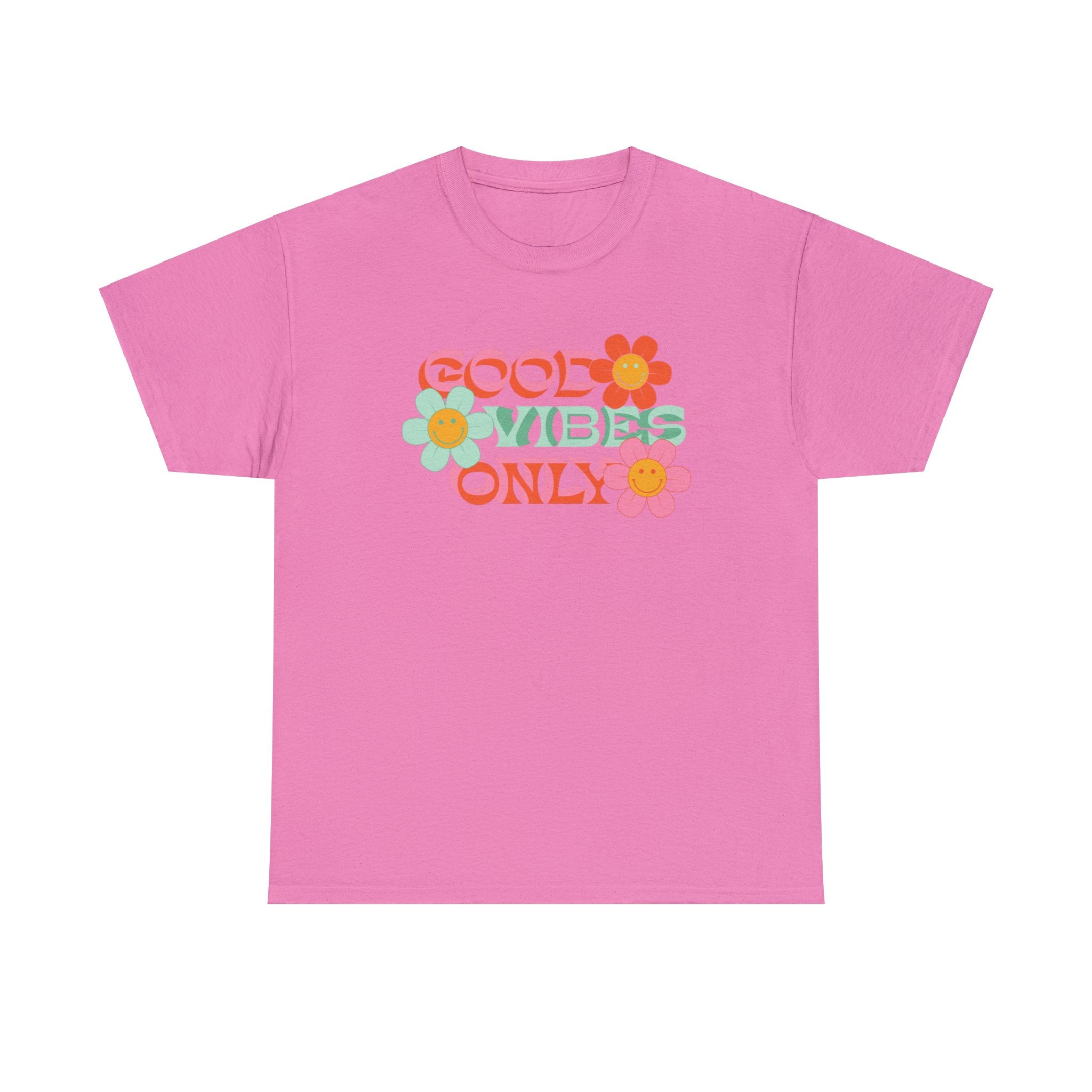 Good vibes only— Heavy Cotton Tee Shirt