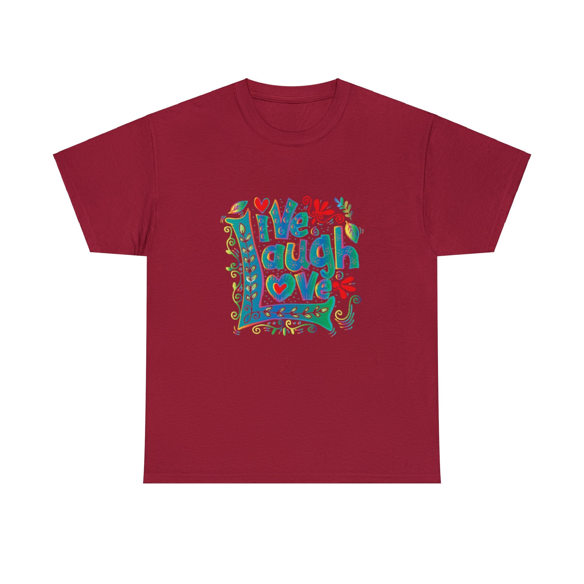 Live laugh love- Heavy Cotton Tee shirt