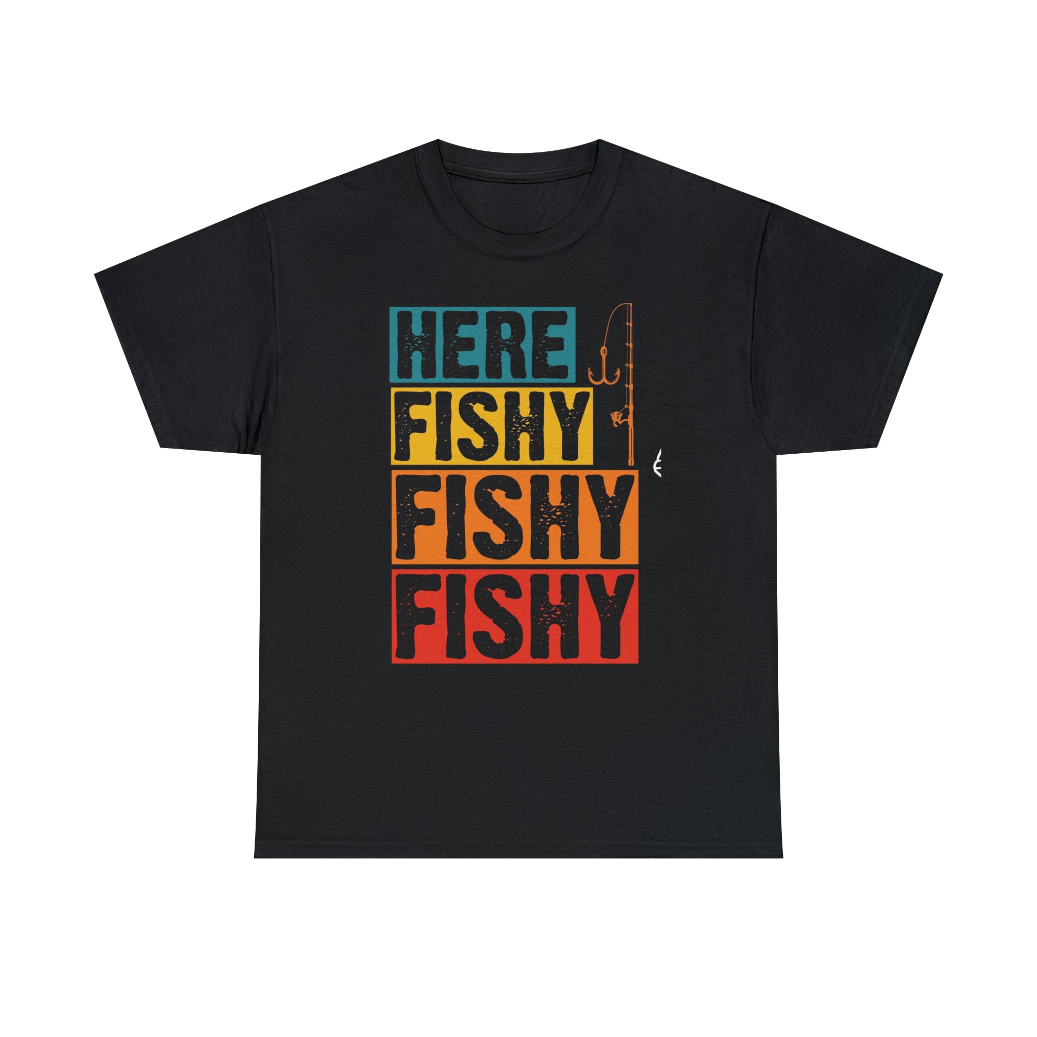 Here fishy fishy— Heavy Cotton Tee