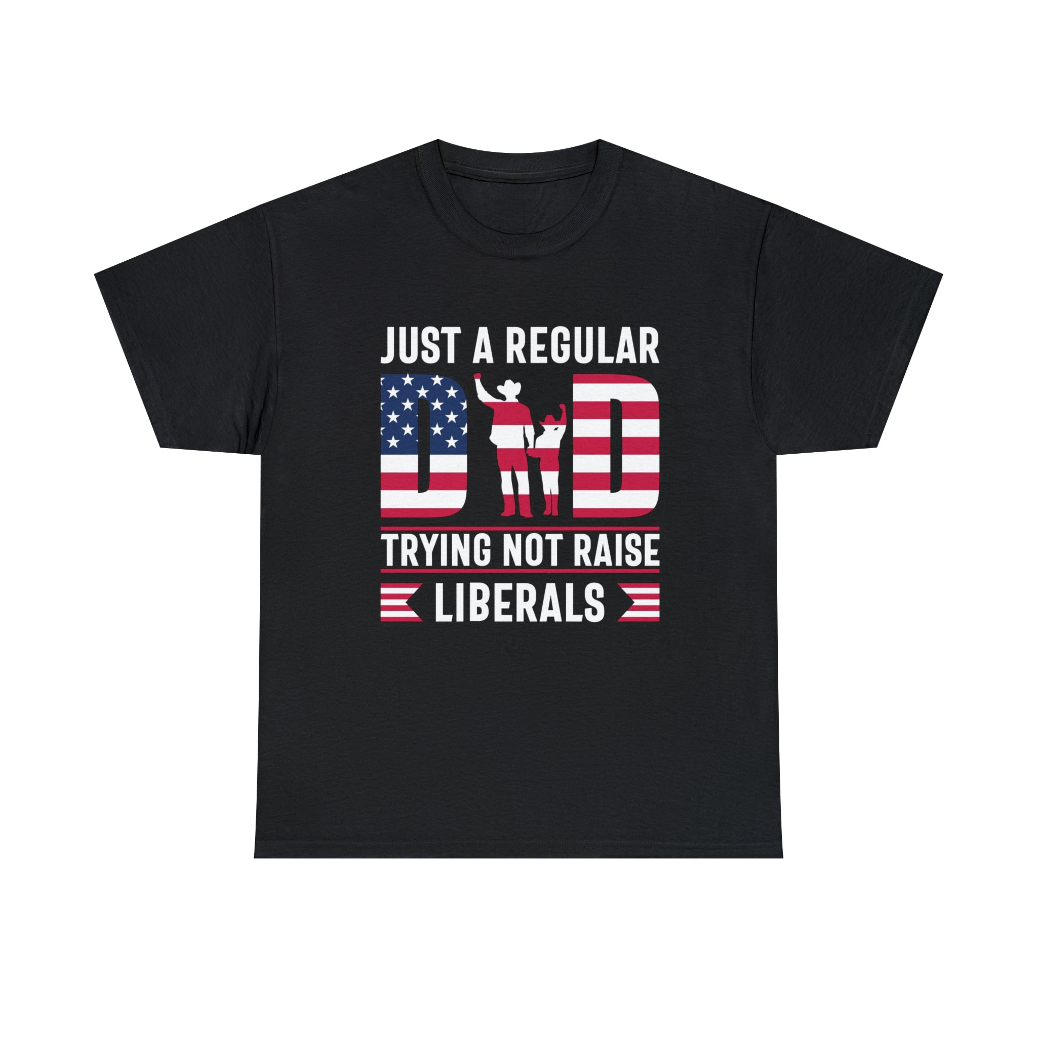 Reg dad not raising liberals- Heavy Cotton Tee
