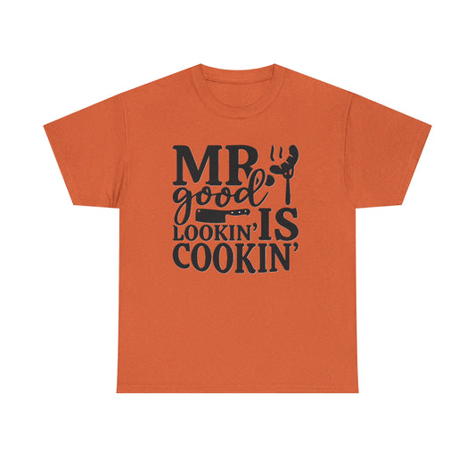 Mr good looking— Heavy Cotton Tee