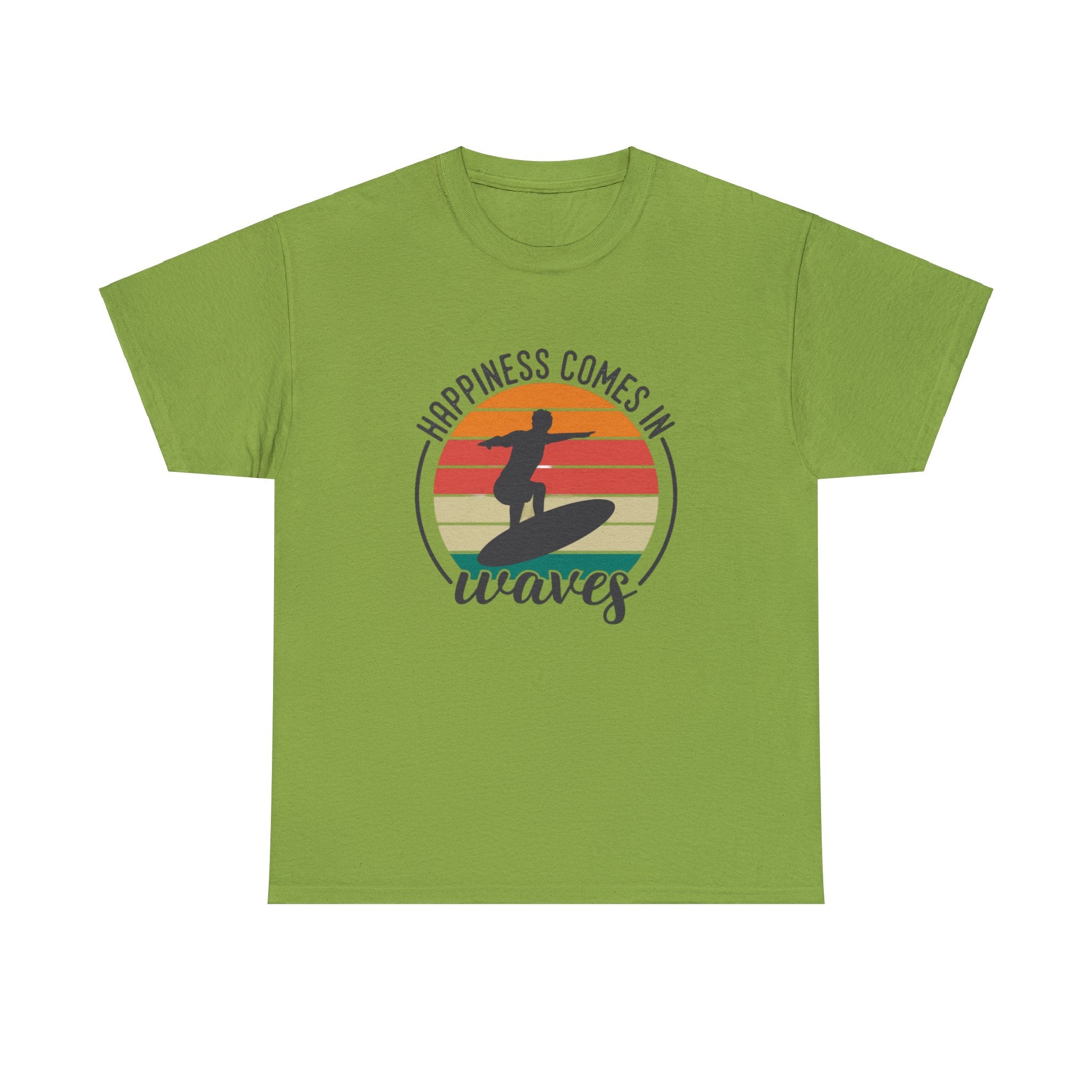 Happiness comes in waves- Heavy Cotton Tee