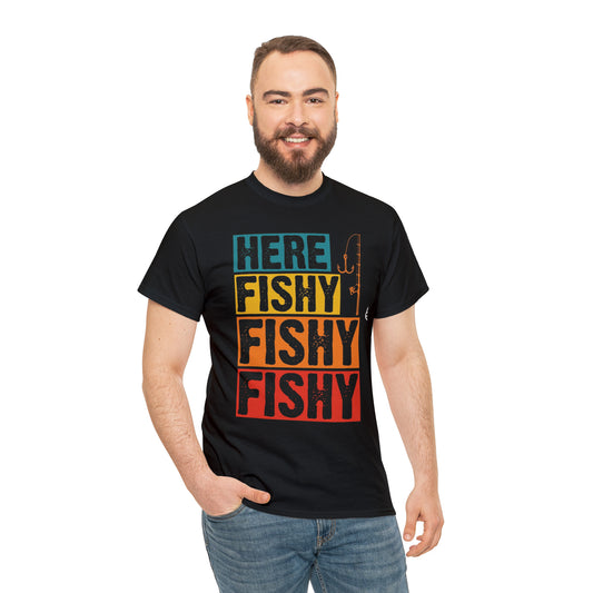 Here fishy fishy— Heavy Cotton Tee