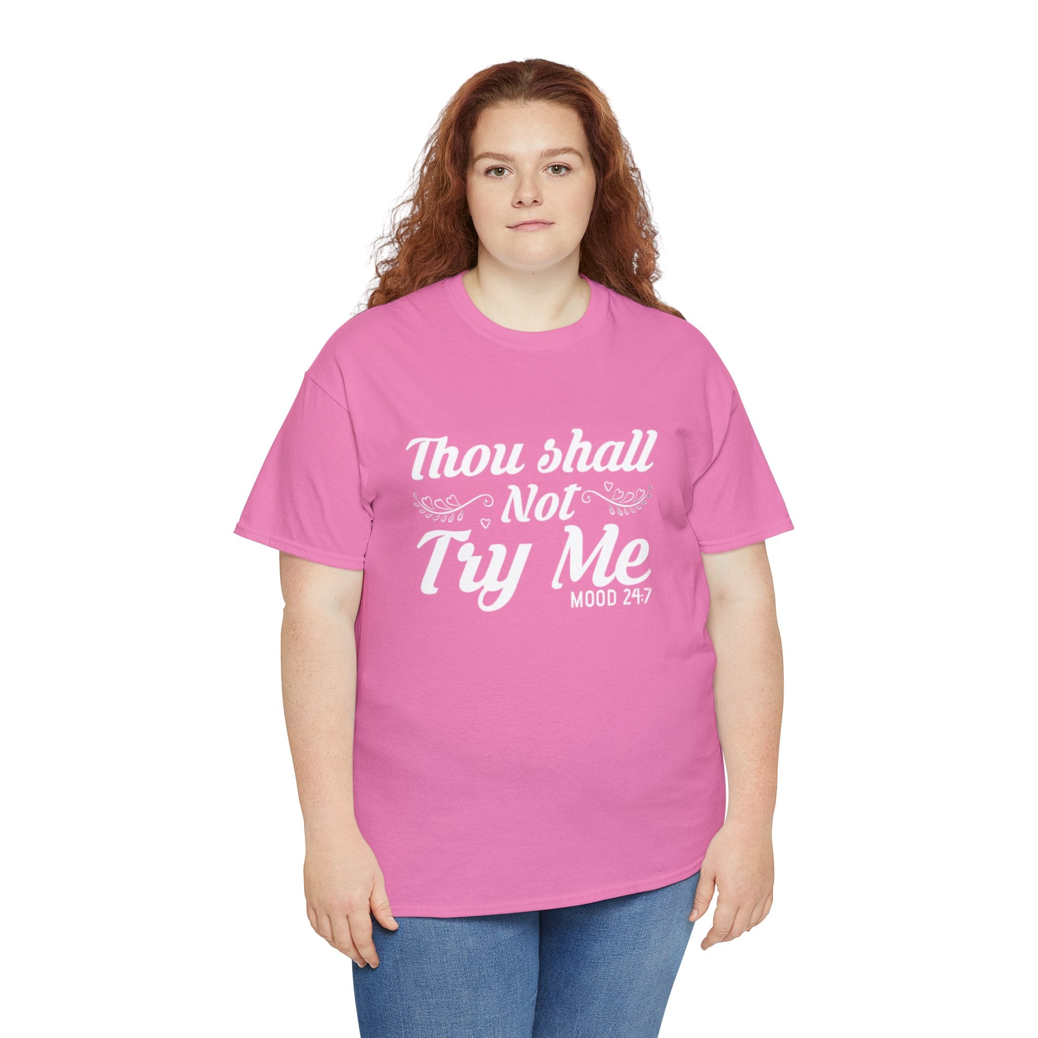 Thou shall not try me-Heavy Cotton Tee Shirt