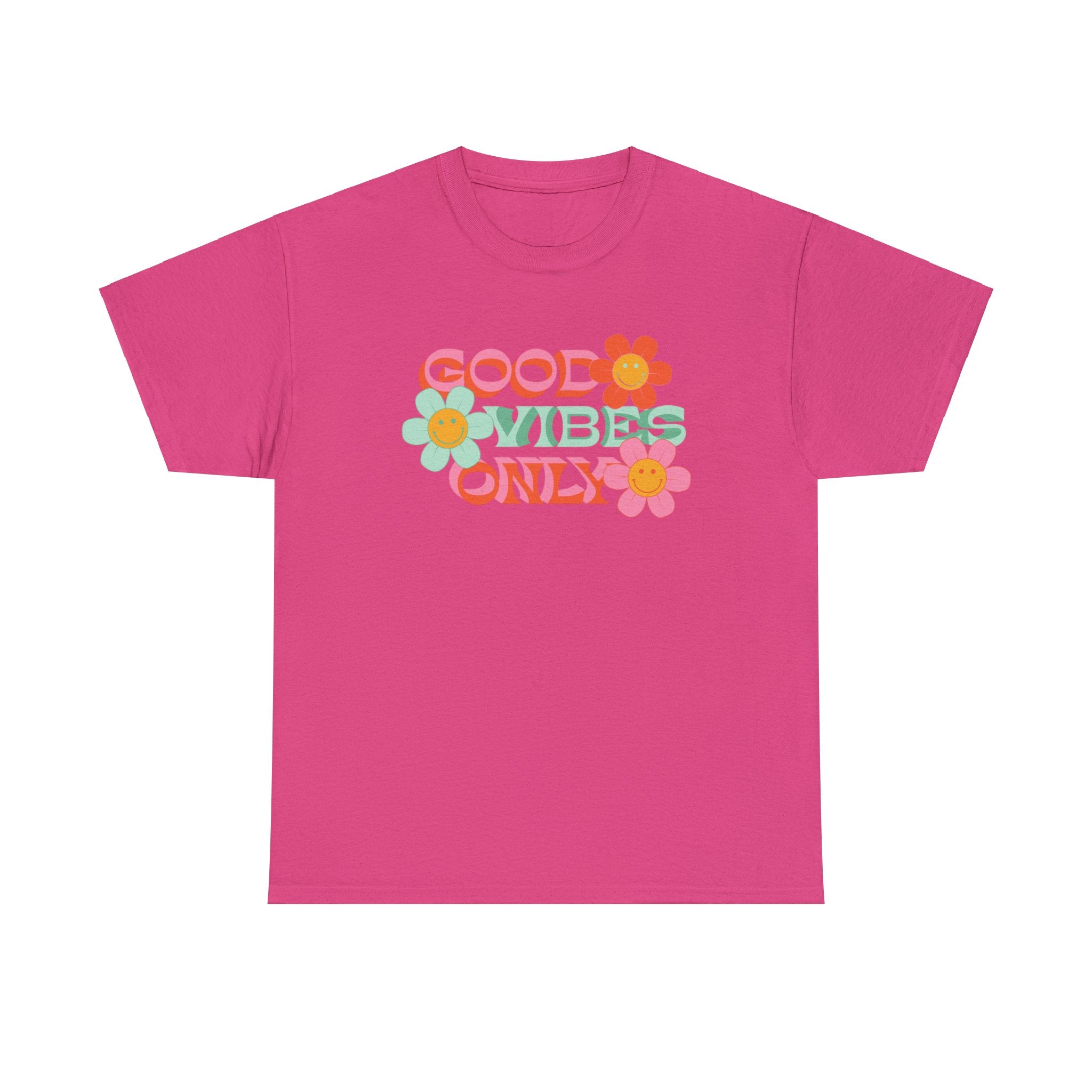Good vibes only— Heavy Cotton Tee Shirt