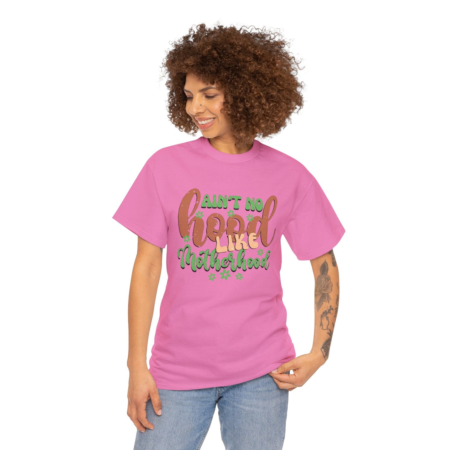 Ain’t no hood like motherhood-Heavy Cotton Tee shirt