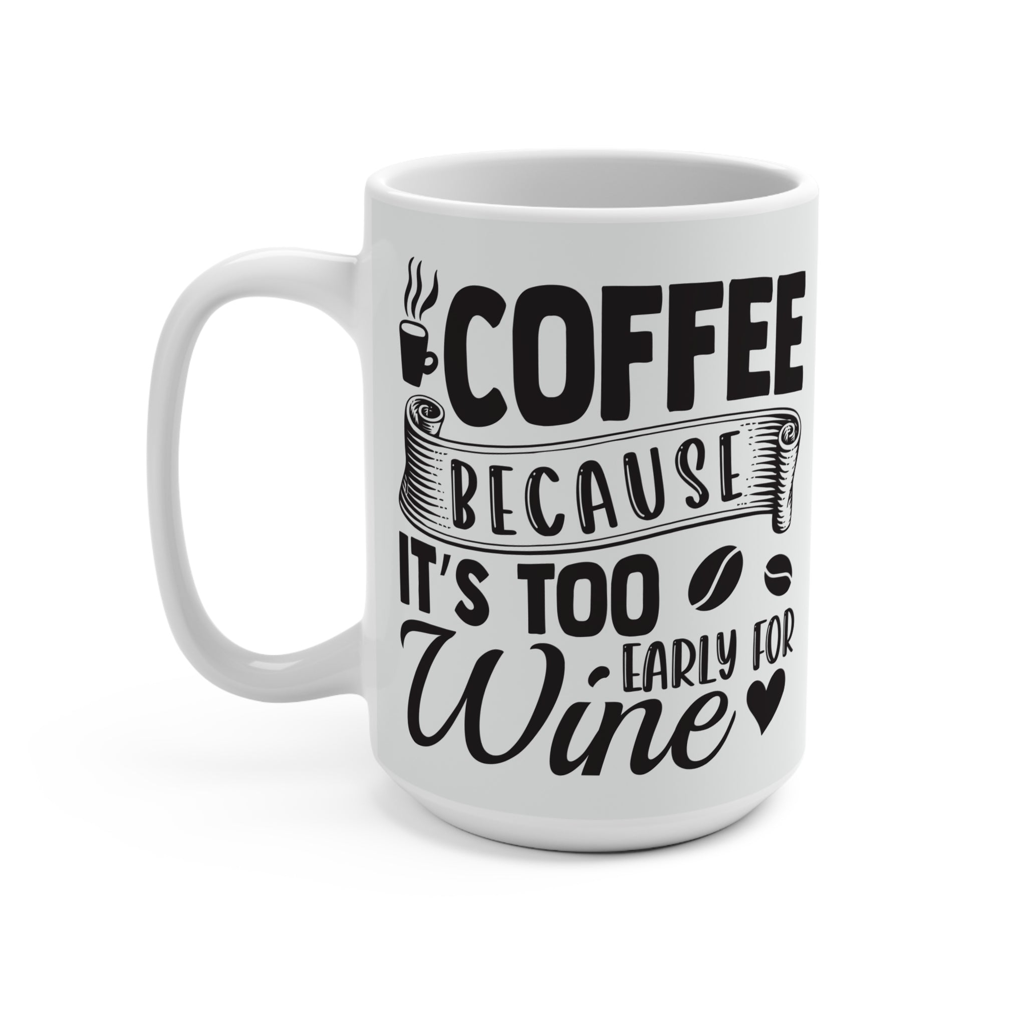 Coffee Lover's 15oz Mug, Perfect Gift for Coffee Enthusiasts, Cafe Decor, Birthday, Kitchenware, Fun Drinkware, Unique Tea Mug