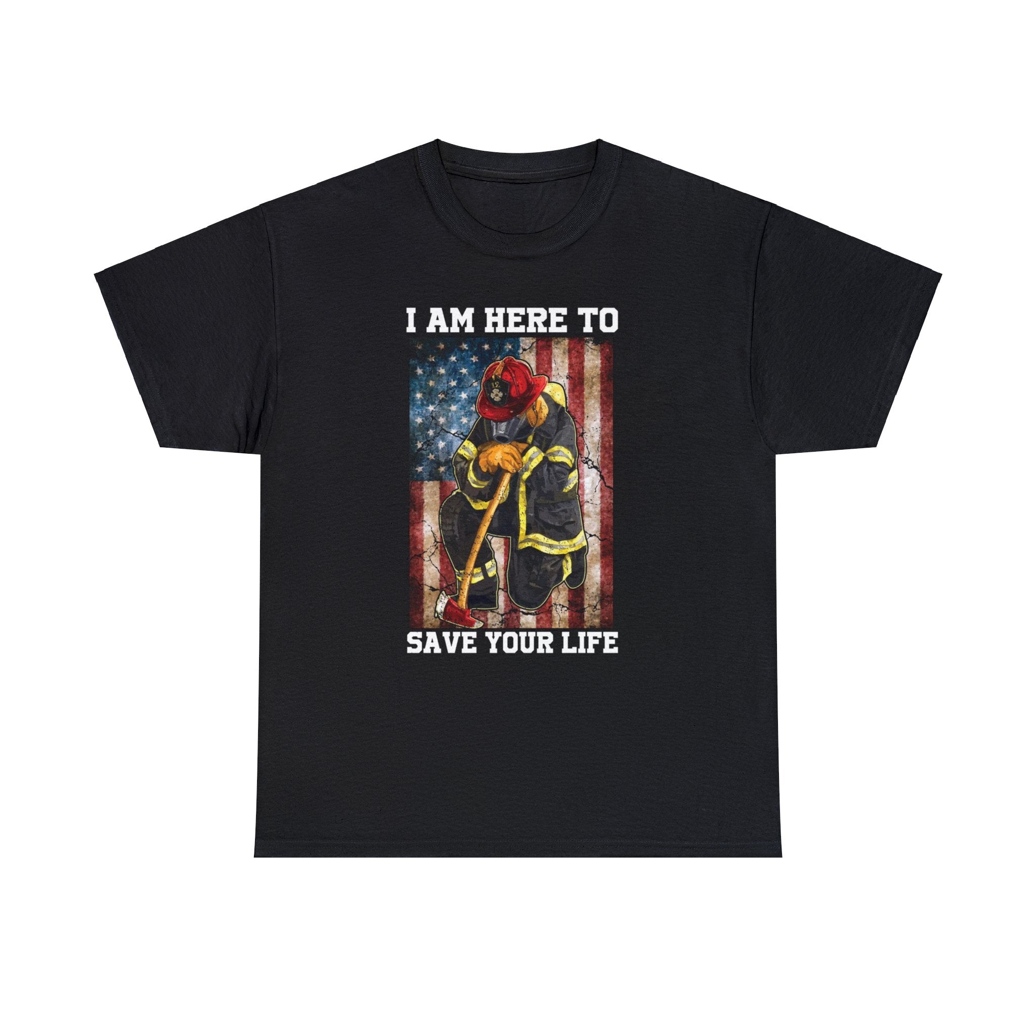 I’m here to save your life— firefighter-Unisex Heavy Cotton Tee