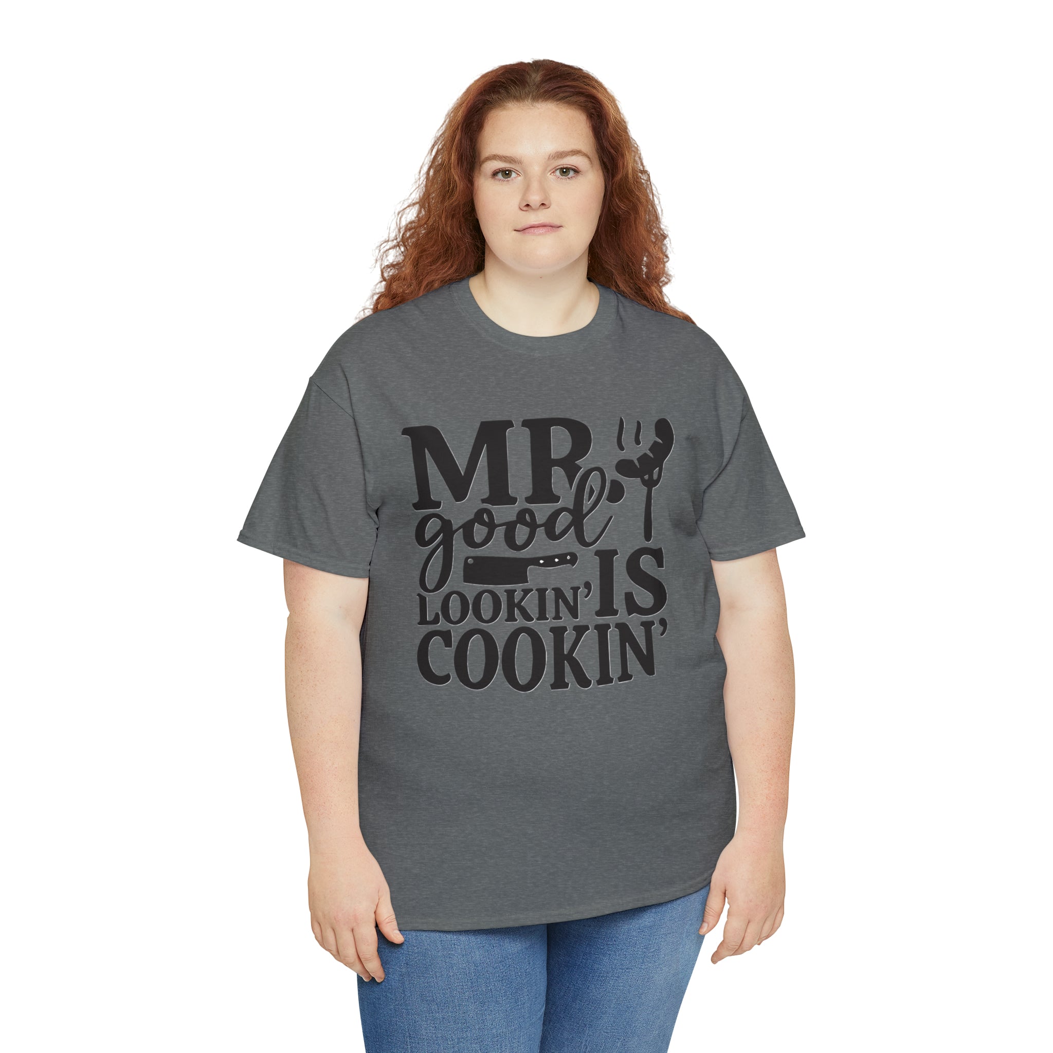 Mr good looking— Heavy Cotton Tee