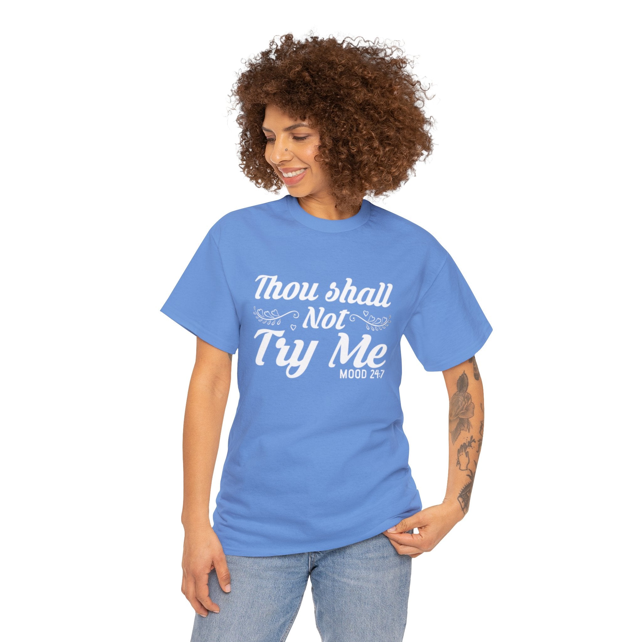 Thou shall not try me-Heavy Cotton Tee Shirt