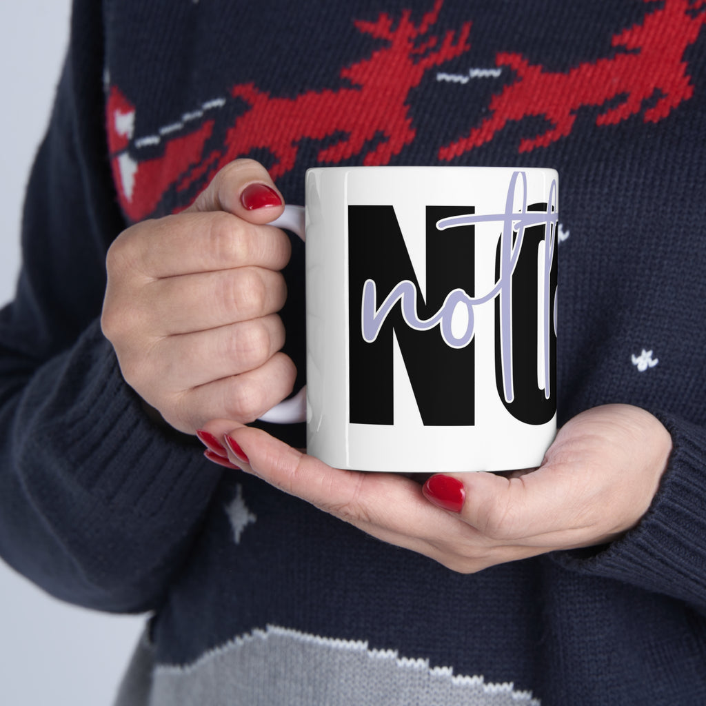 Nope not today- Ceramic Mug 11oz