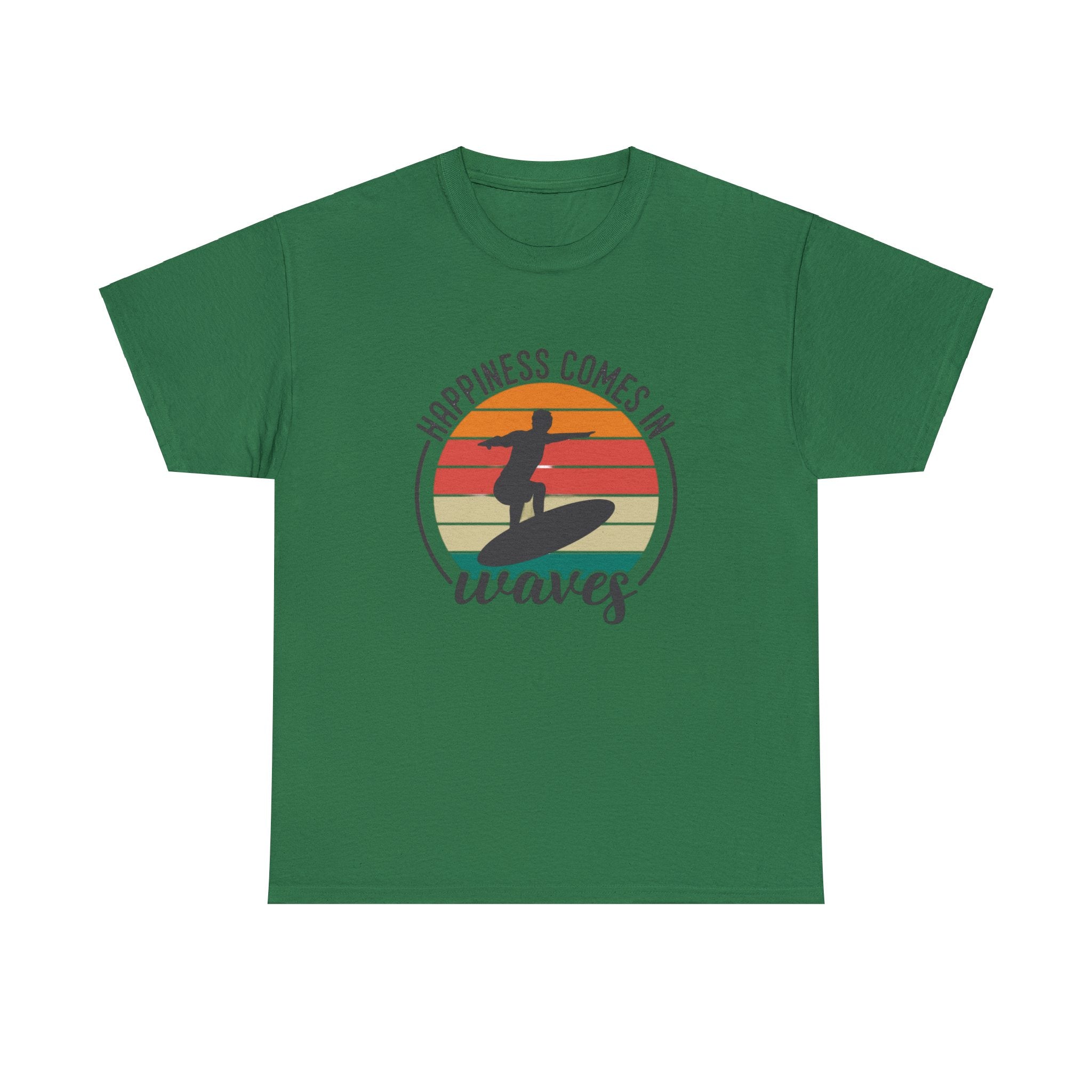 Happiness comes in waves- Heavy Cotton Tee
