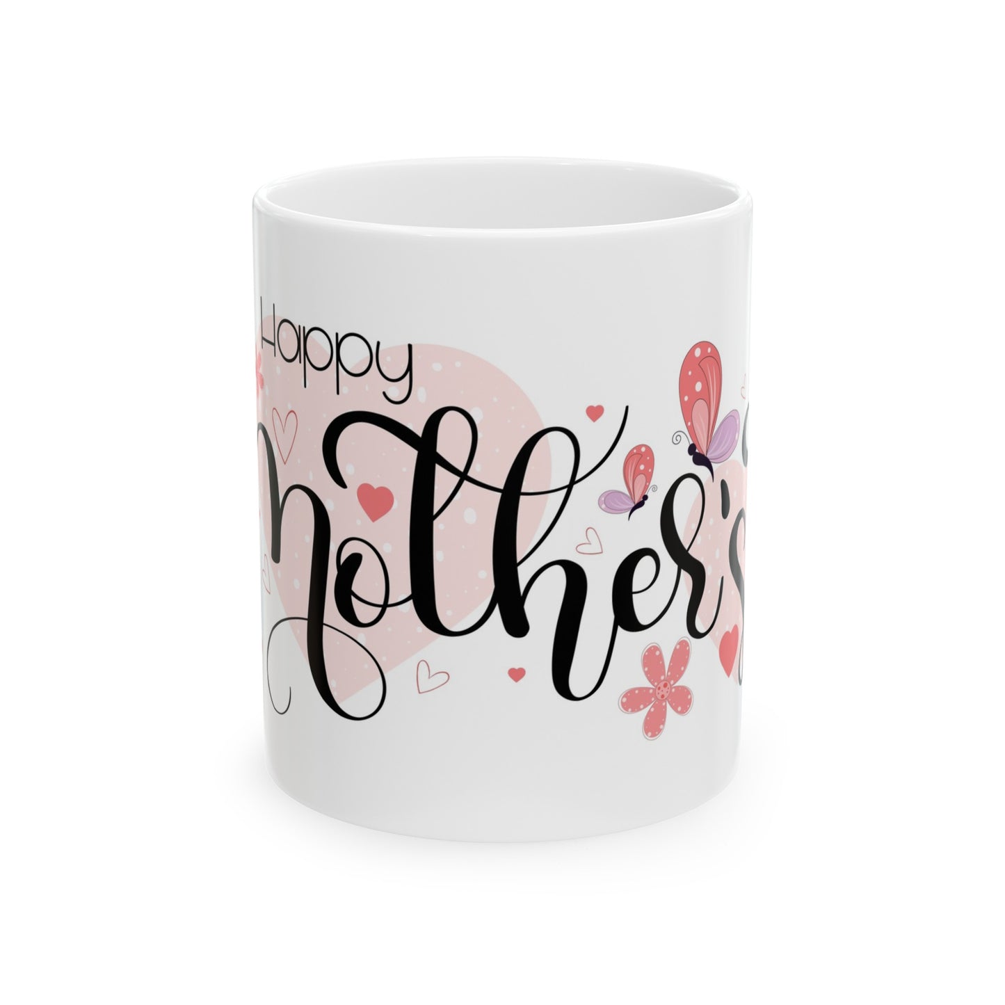 Happy Mother’s Day- Ceramic Mug, (11 oz)