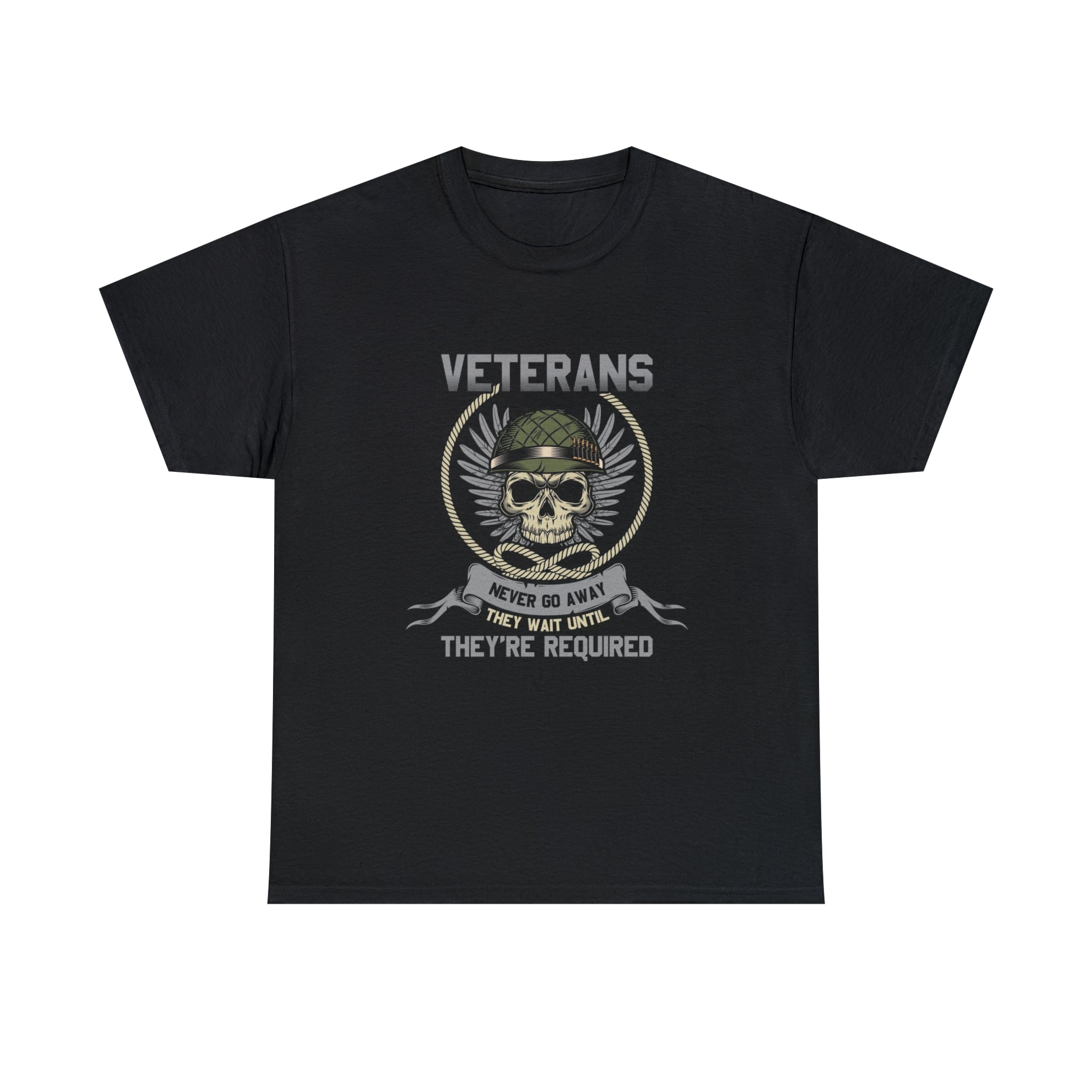 Veterans never go away- Heavy Cotton Tee
