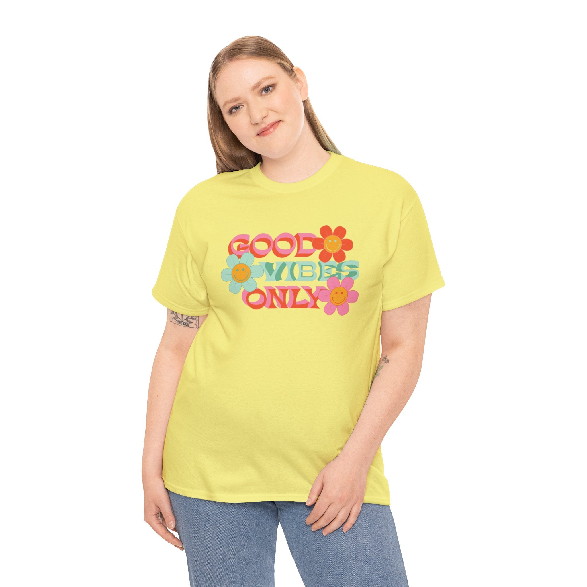 Good vibes only— Heavy Cotton Tee Shirt