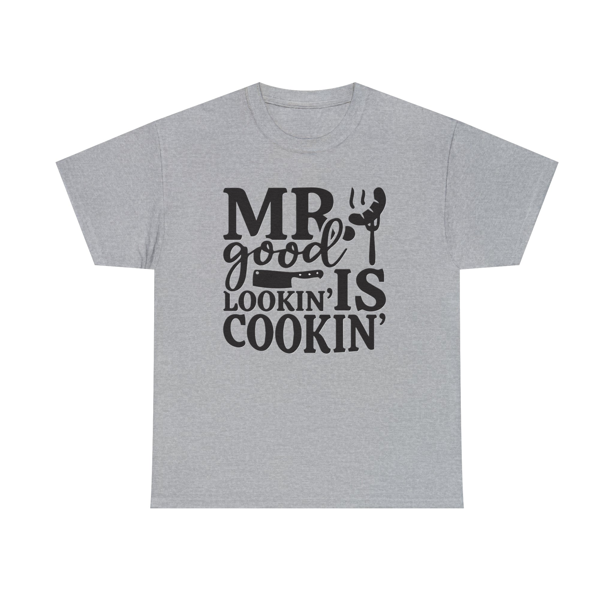 Mr good looking— Heavy Cotton Tee