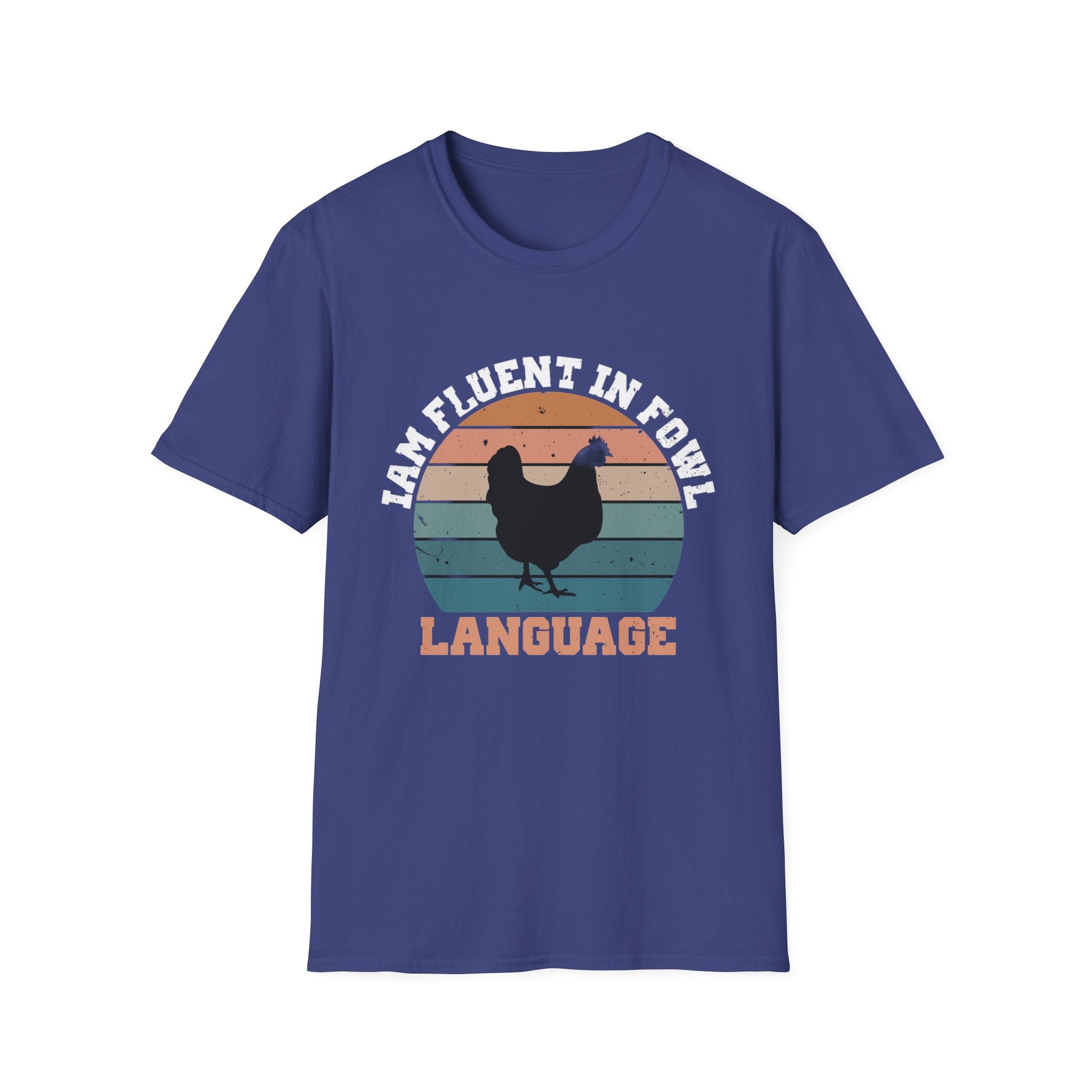 Fluent in fowl language-  Softstyle T-Shirt