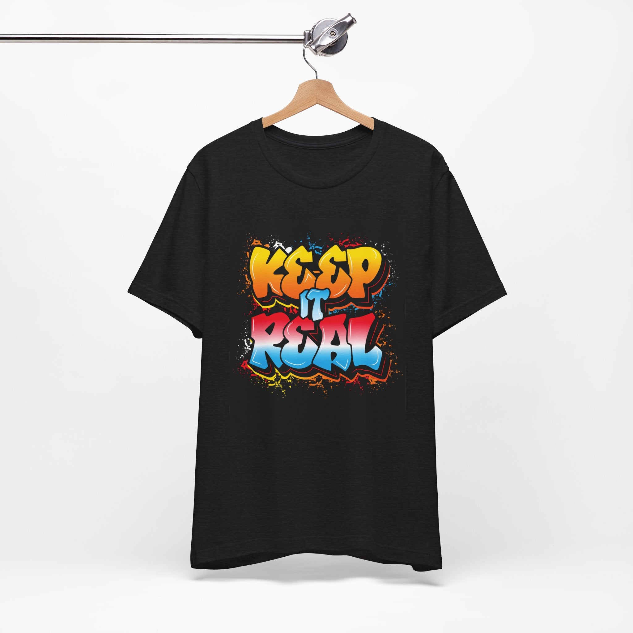 Keep it real— Jersey Short Sleeve Tee Shirt