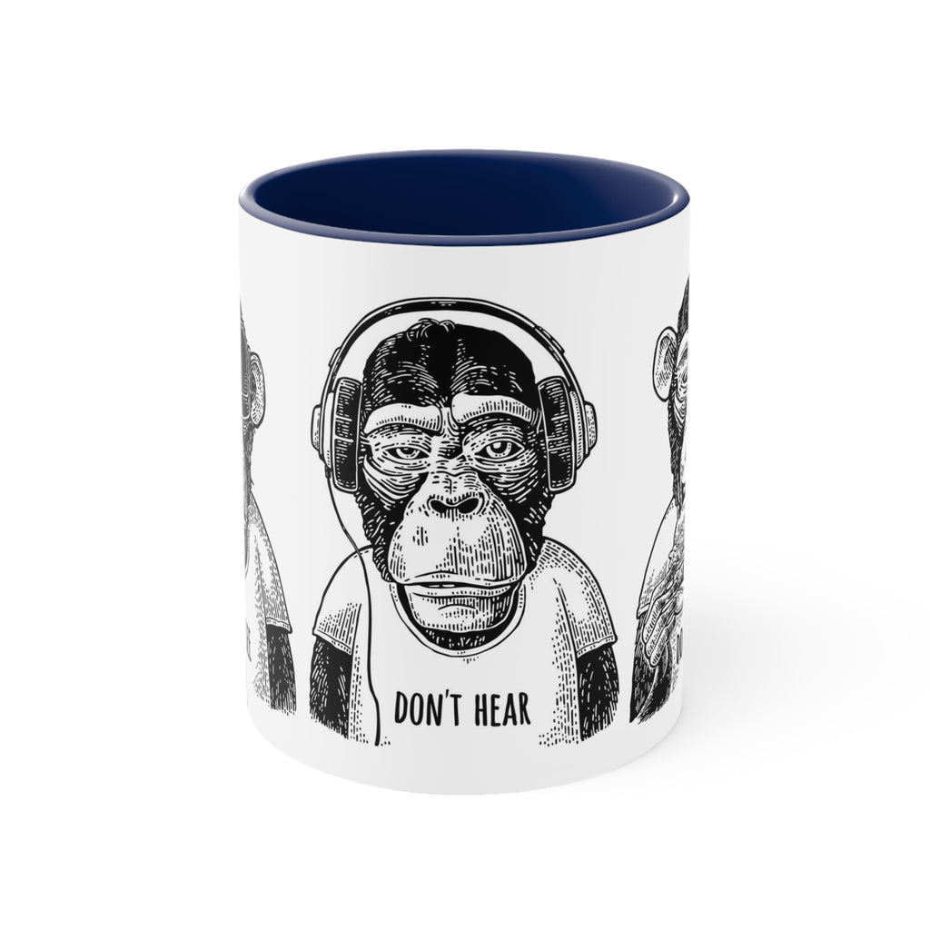 Don’t see hear or speak— Accent Coffee Mug, 11oz