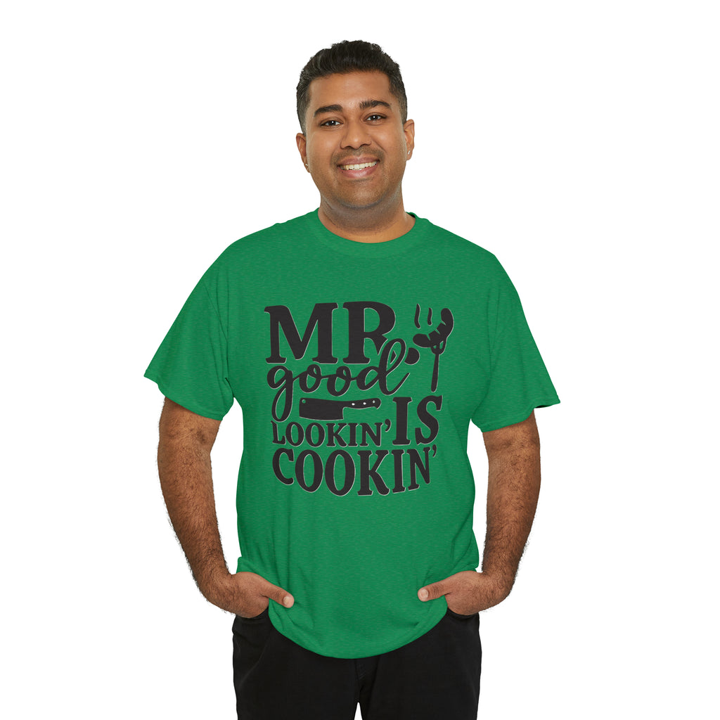 Mr good looking— Heavy Cotton Tee