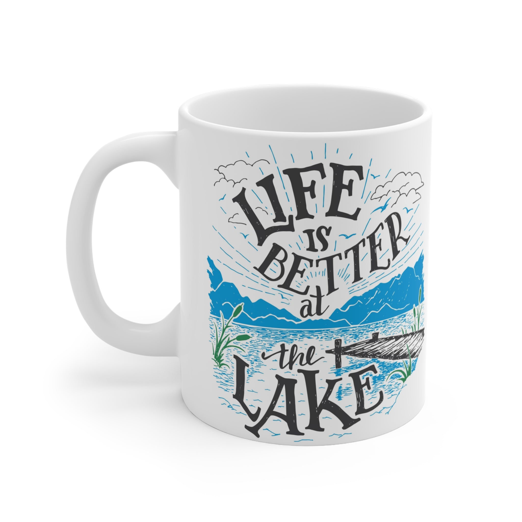 Life is Better at the Lake Mug, Nature Lover Gift, Lake House Decor, Loving Coffee Mug, Outdoor Adventure Cup