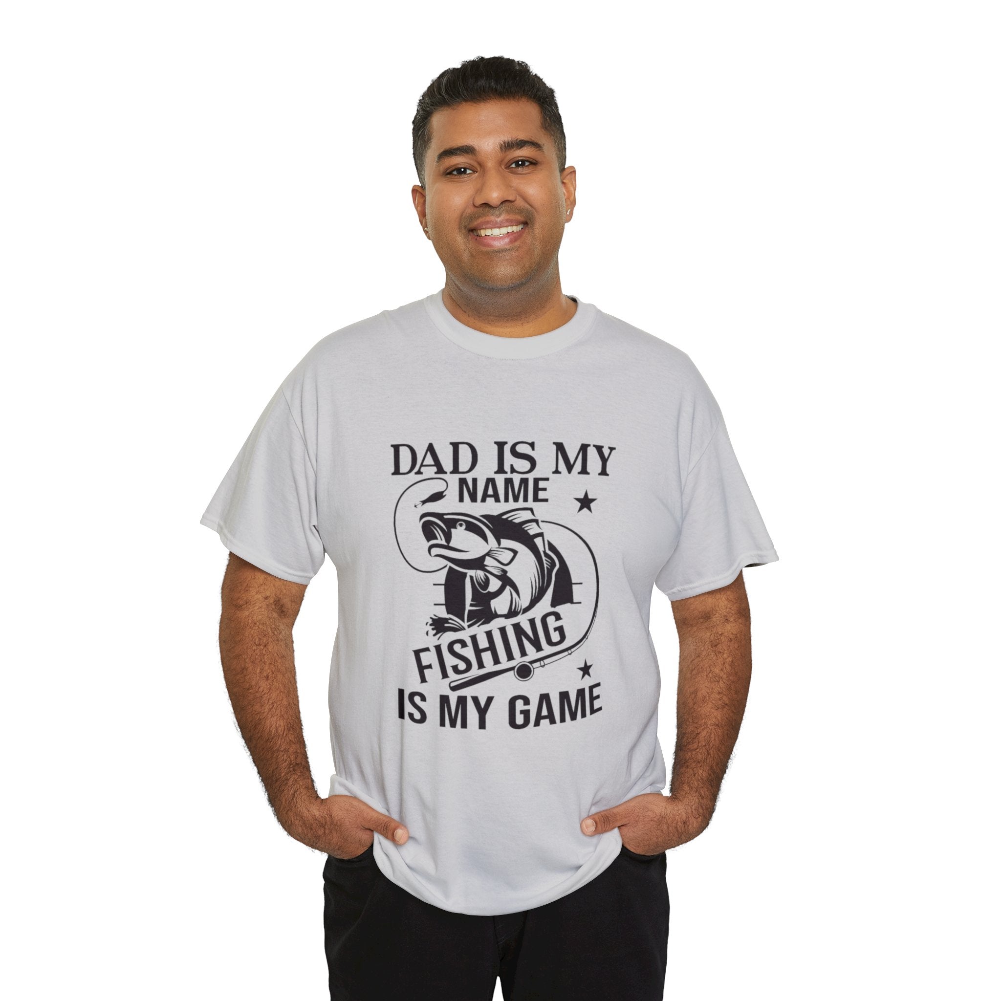 Dad is my name fishing is my game- Heavy Cotton Tee Shirt
