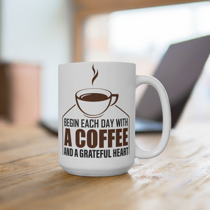 Inspirational coffee Mug 15oz